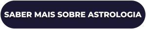 SABER MAIS SOBRE ASTROLOGIA SABER MAIS SOBRE ASTROLOGIA
