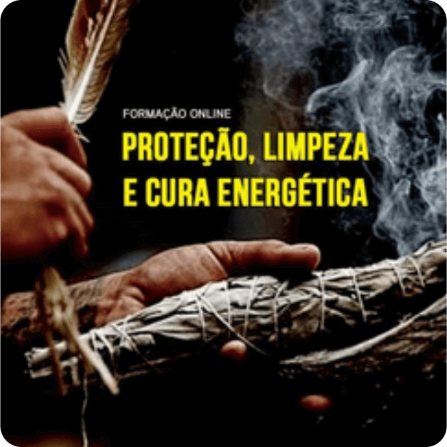 Curso Proteção, Limpeza e Cura Energética